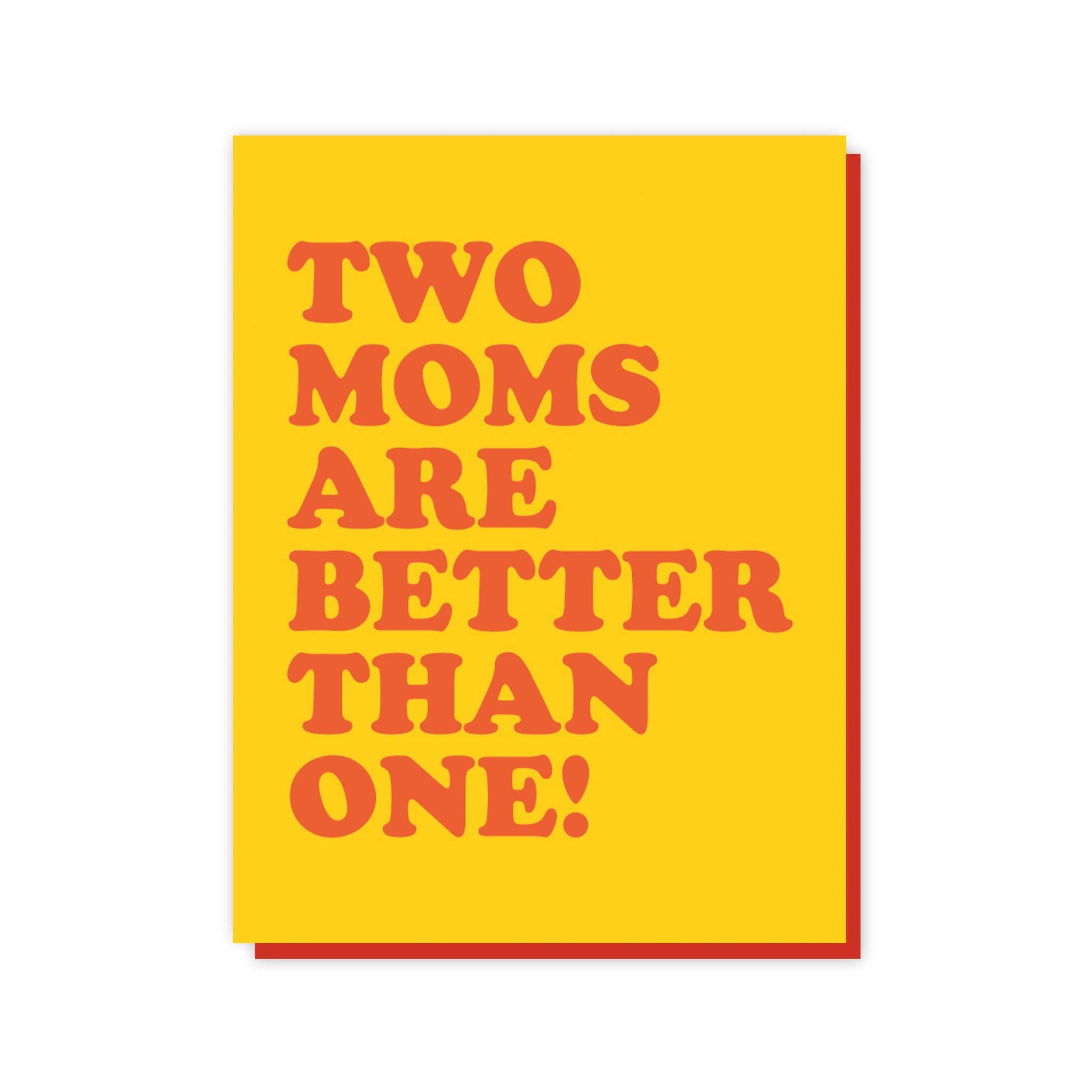 Two Moms Are Better Than One! - A2 Card - Spiral Circle