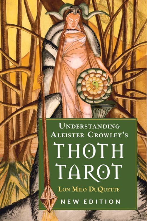 Understanding Aleister Crowley's Thoth Tarot - Spiral Circle