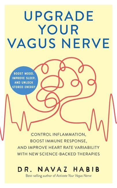Upgrade Your Vagus Nerve: Control Inflammation, Boost Immune Response, and Improve Heart Rate Variability with New Science - Backed Therapies (Boost Moo - Spiral Circle