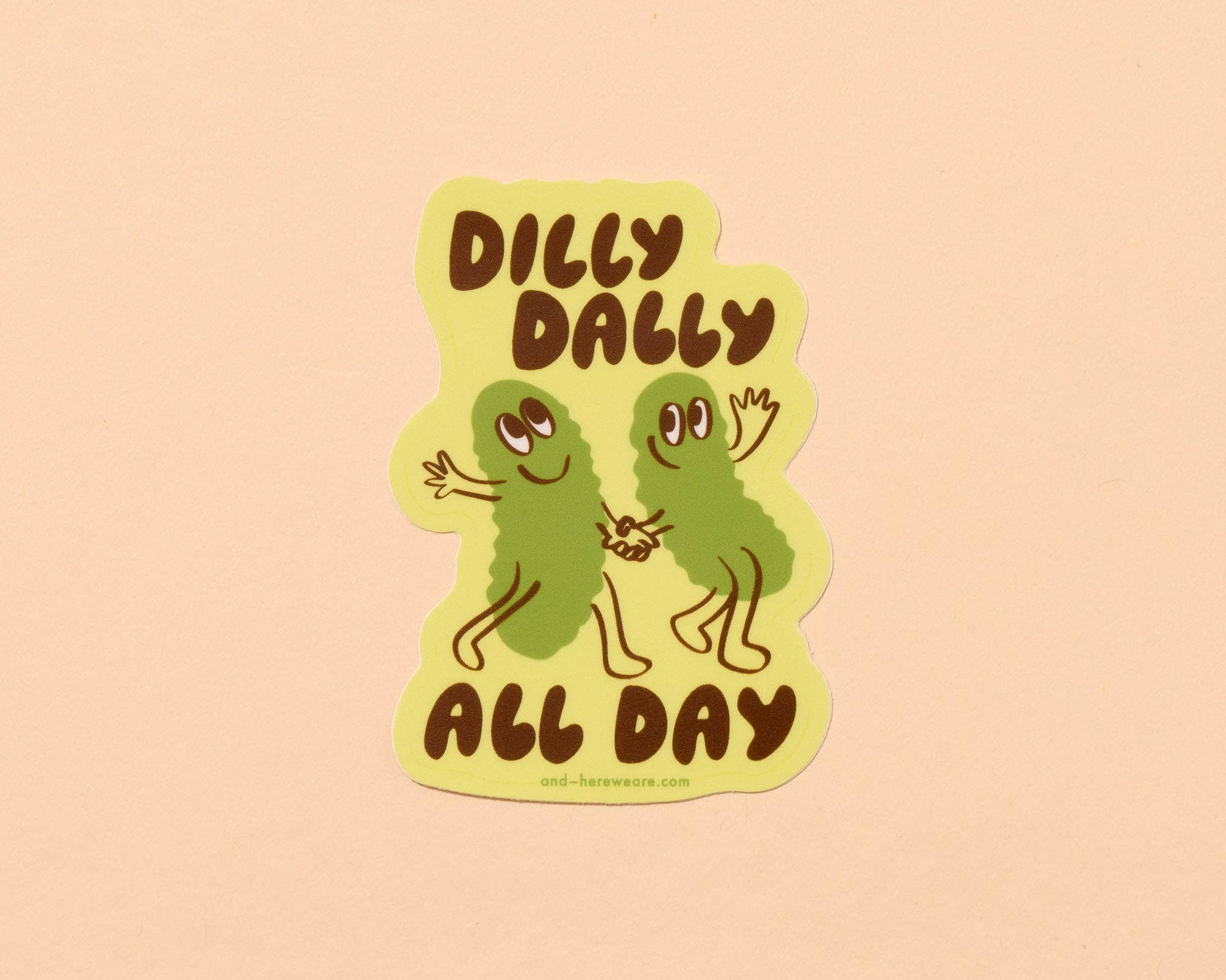 Vinyl Sticker—Dilly Dally (Pickle, Pickles, Fun, Cute) - Spiral Circle