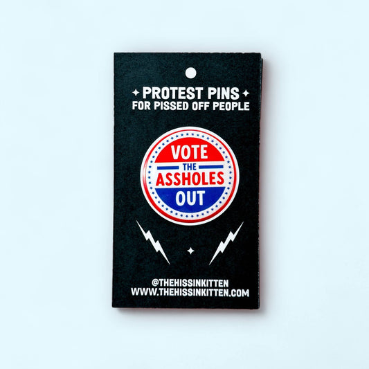 Vote the Assholes Out (Button or Magnet!) - Spiral Circle