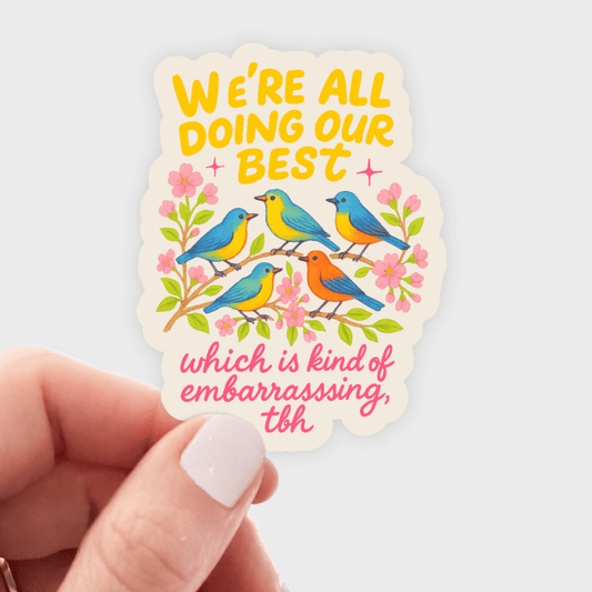 We're All Doing Our Best Sticker - Spiral Circle