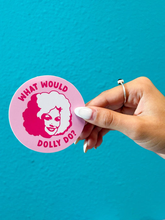 What Would Dolly Do Sticker - Spiral Circle