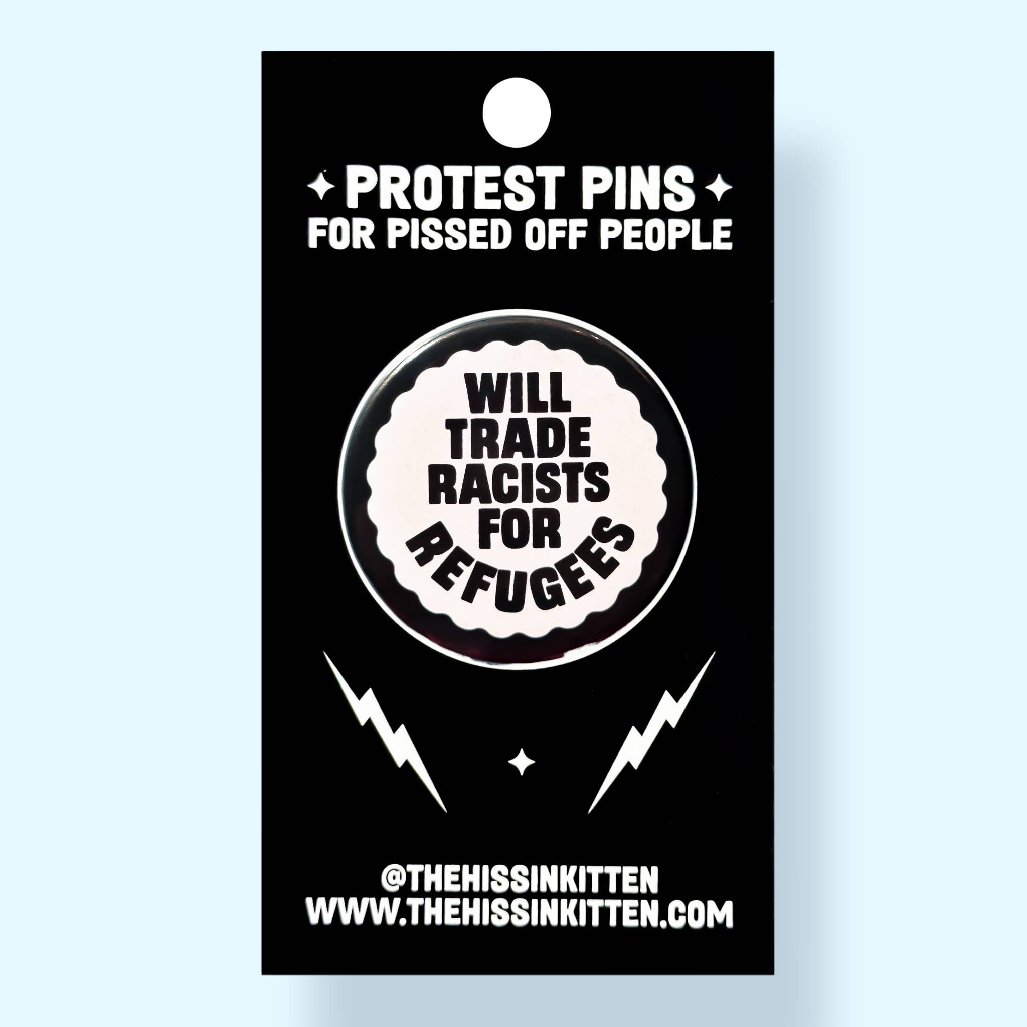 Will Trade Racists for Refugees (Button or Magnet!) - Spiral Circle