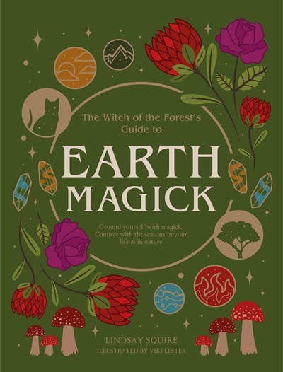 Witch of the Forest's Guide to Earth Magick - Spiral Circle