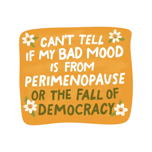 Women Politics Perimenopause High Quality Vinyl Sticker - Spiral Circle