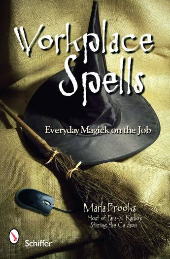 Workplace Spells: Everyday Magick on the Job - Spiral Circle