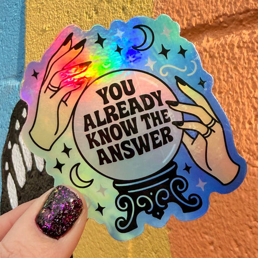 You Already Know The Answer Holographic Sticker - Spiral Circle