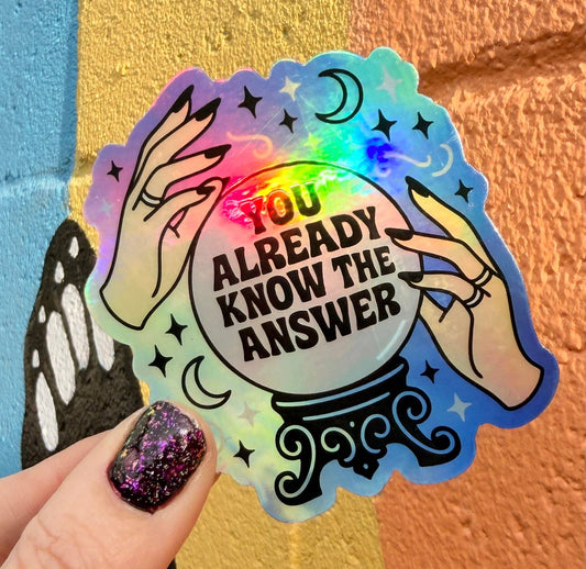 You Already Know The Answer Holographic Sticker - Spiral Circle