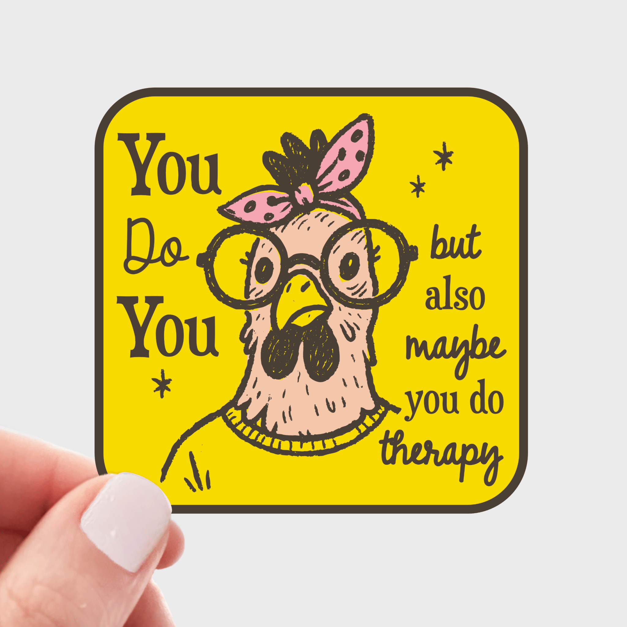 You Do You but Therapy Too Sticker - Spiral Circle