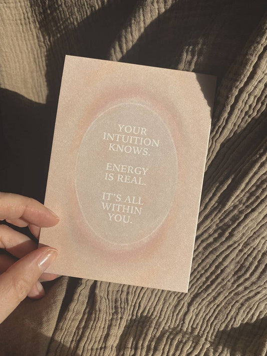 YOUR INTUITION KNOWS. ENERGY IS REAL... - POSTCARD - Spiral Circle