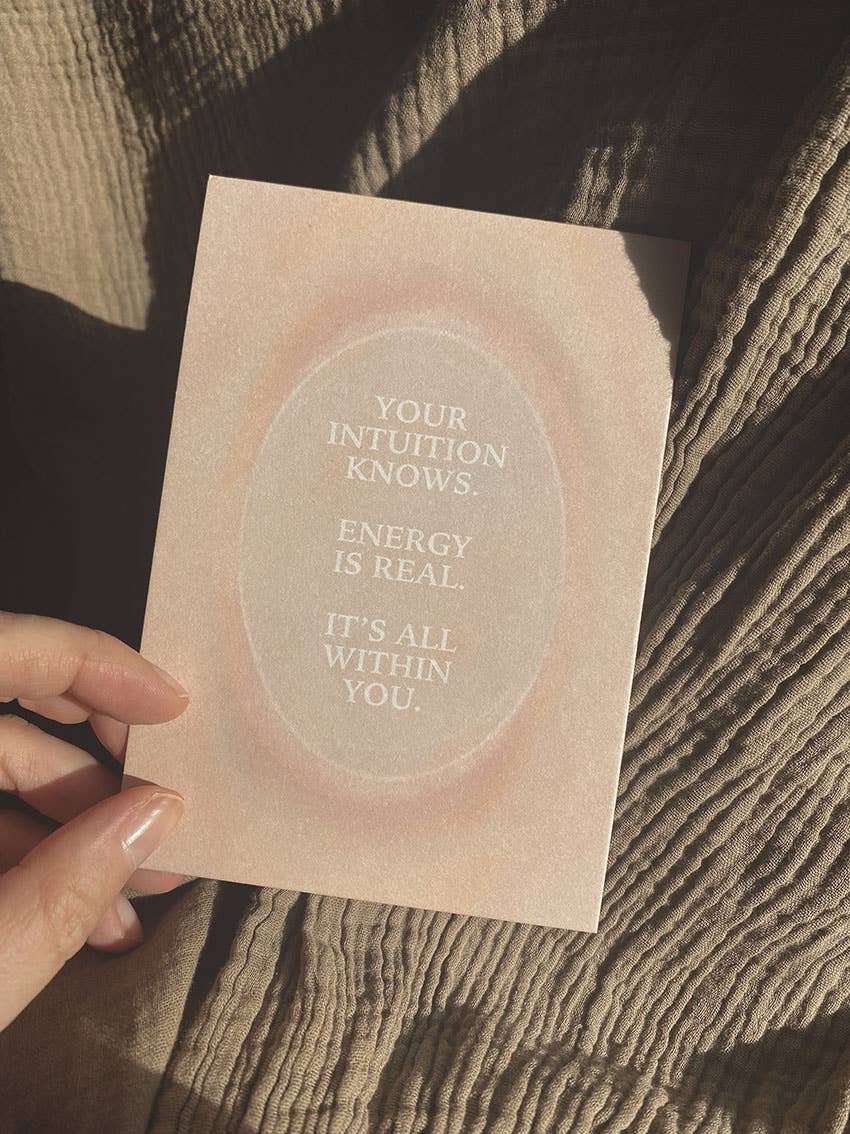 YOUR INTUITION KNOWS. ENERGY IS REAL... - POSTCARD - Spiral Circle