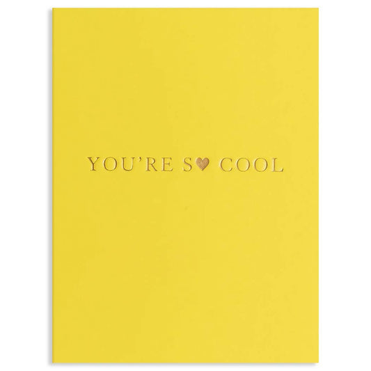 YOU'RE SO COOL ALL OCCASION CARD - Spiral Circle