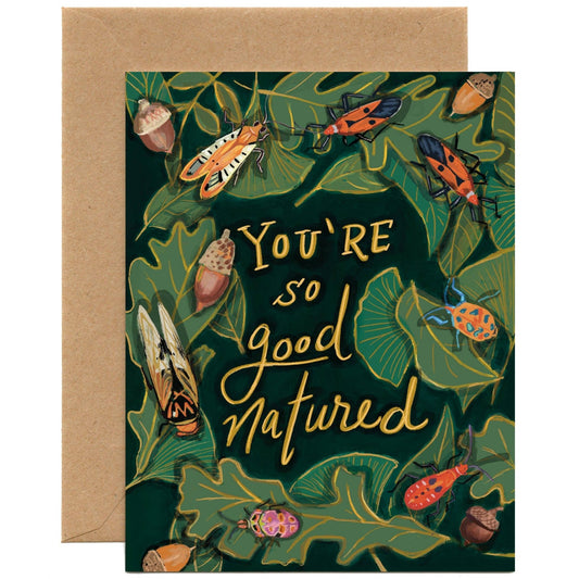 You're So Good Natured | Friendship, Birthday Card - Spiral Circle