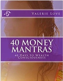 40 Money Mantras | 40 Days to Wealth Consciousness! - Spiral Circle