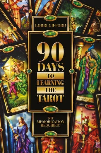 90 Days to Learning the Tarot - Spiral Circle