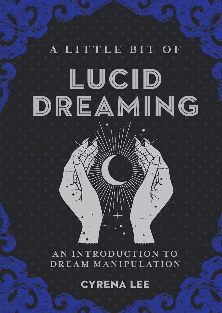 A Little Bit of Lucid Dreaming by Cyrena Lee - Spiral Circle