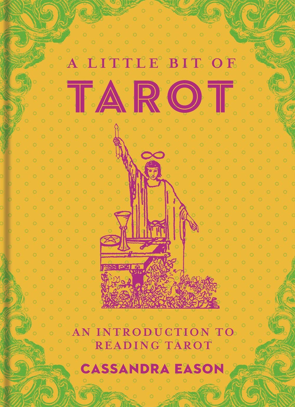 A Little Bit of Tarot by Cassandra Eason - Spiral Circle