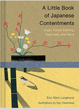 A Little Book of Japanese Contentments | Ikigai, Forest Bathing, Wabi-sabi, and More - Spiral Circle