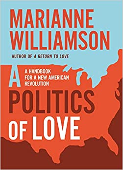 A Politics of Love | A Handbook for a New American Revolution - Spiral Circle