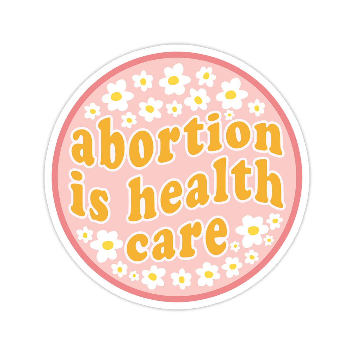 Abortion is Health Care Sticker - Spiral Circle