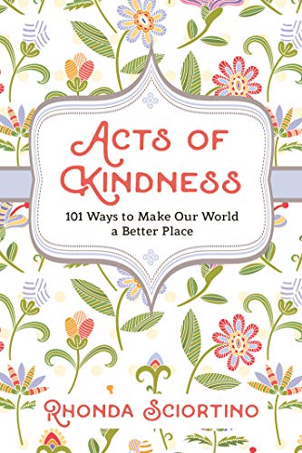 Acts of Kindness | 101 Ways to Make the World a Better Place - Spiral Circle