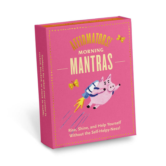 Affirmators! Morning Mantras | Deck to Help You Help Yourself - without the Self-Helpy Ness! - Spiral Circle