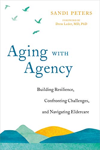 Aging with Agency | Building Resilience, Confronting Challenges, and Navigating Eldercare - Spiral Circle