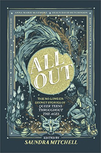 All Out: The No-Longer-Secret Stories of Queer Teens throughout the Ages - Spiral Circle