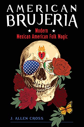American Brujeria | Modern Mexican American Folk Magic - Spiral Circle