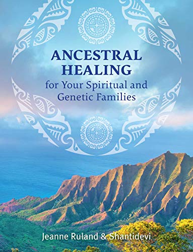 Ancestral Healing for Your Spiritual and Genetic Families - Spiral Circle