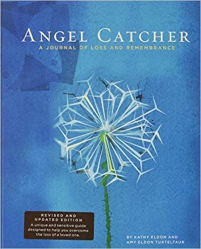 Angel Catcher: A Grieving Journal, revised - Spiral Circle
