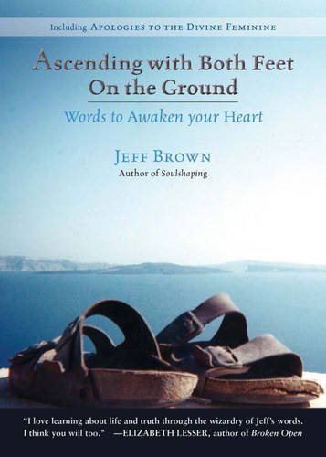 Ascending with Both Feet on the Ground | Words to Awaken your Heart - Spiral Circle