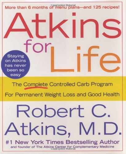 Atkins for Life | The Complete Controlled Carb Program for Permanent Weight Loss and Good Health - Spiral Circle