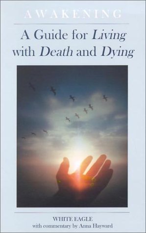 Awakening | A Guide for Living with Death and Dying - Spiral Circle