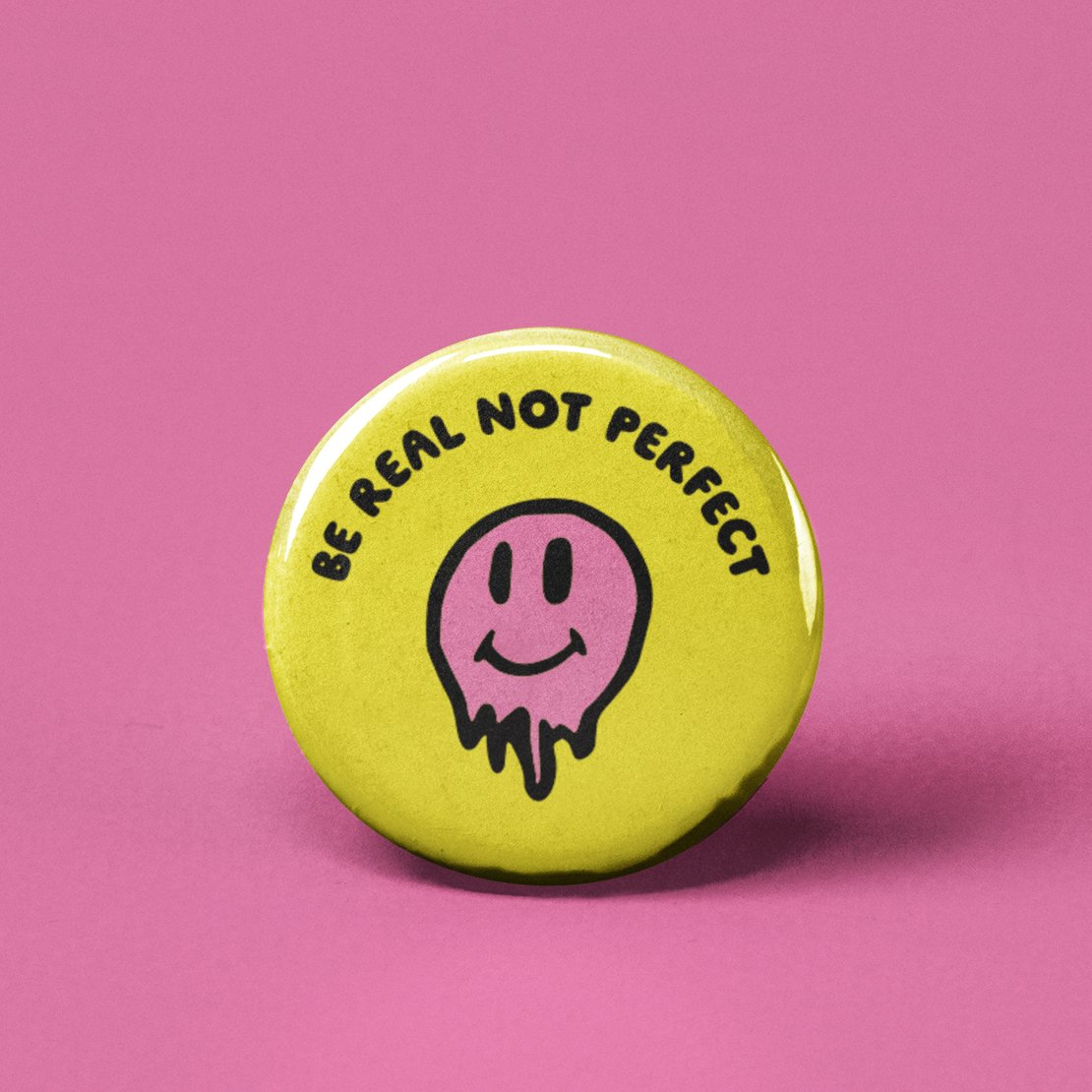 Be Real Not Perfect Pinback Button - Spiral Circle
