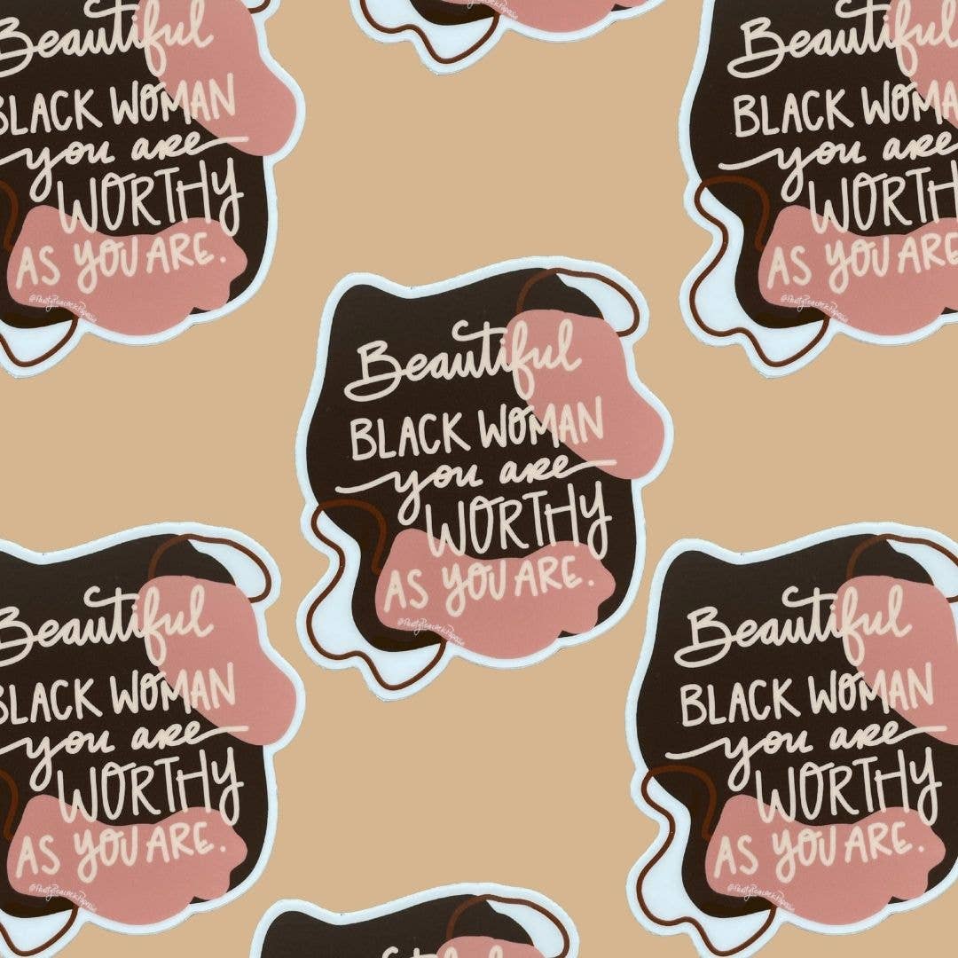 Beautiful Black Woman You Are Worthy As You Are Sticker - Spiral Circle