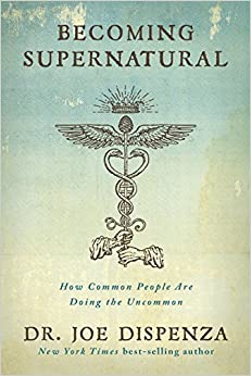 Becoming Supernatural | How Common People Are Doing the Uncommon - Spiral Circle