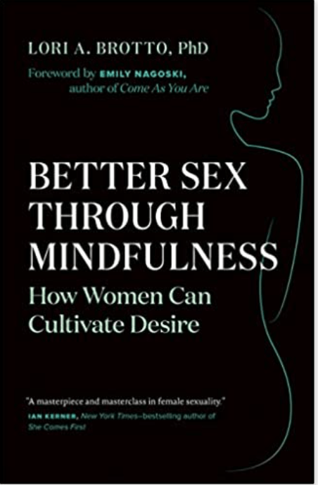 Better Sex Through Mindfulness | How Women Can Cultivate Desire - Spiral Circle