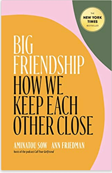 Big Friendship | How We Keep Each Other Close - Spiral Circle