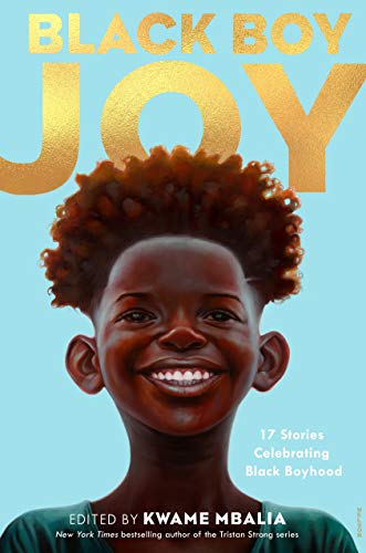 Black Boy Joy | 17 Stories Celebrating Black Boyhood - Spiral Circle