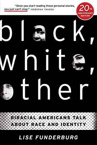 Black, White, Other | Biracial Americans Talk About Race and Identity - Spiral Circle