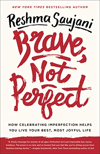 Brave, Not Perfect | How Celebrating Imperfection Helps You Live Your Best, Most Joyful Life - Spiral Circle