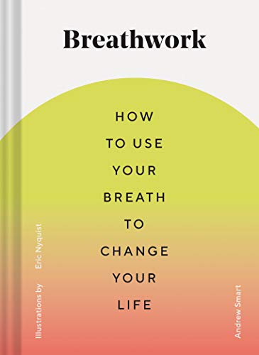 Breathwork | How to Use Your Breath to Change Your Life - Spiral Circle