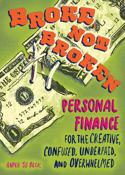 Broke, Not Broken: Personal Finance for the Overwhelmed - Spiral Circle