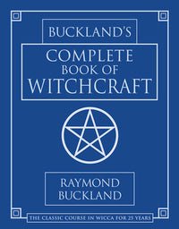 Bucklands Complete Book of Witchcraft - Spiral Circle