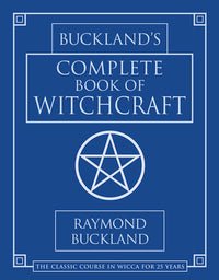 Bucklands Complete Book of Witchcraft - Spiral Circle