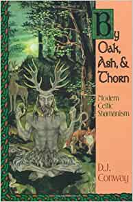 By Oak, Ash, & Thorn | Modern Celtic Shamanism - Spiral Circle