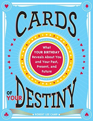 Cards of Your Destiny | What Your Birthday Reveals About You and Your Past, Present, and Future - Spiral Circle