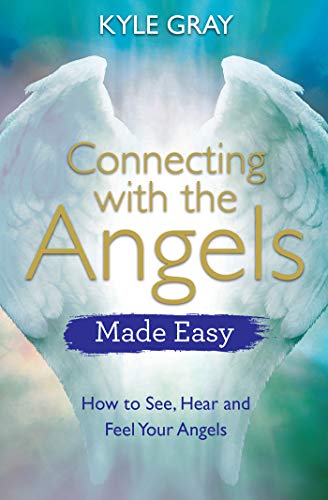 Connecting with the Angels Made Easy | How to See, Hear and Feel Your Angels - Spiral Circle